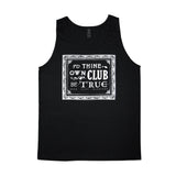 To Thine Own Club Be True Tank