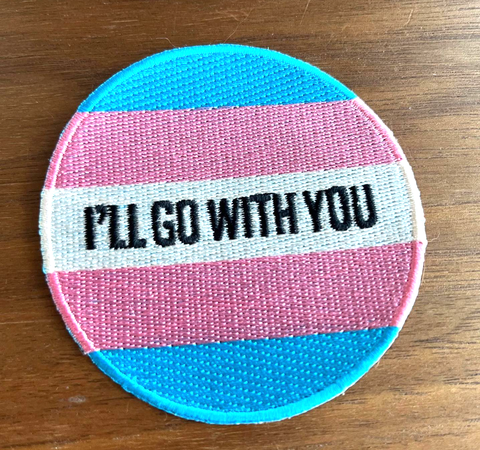 I’ll Go With You Patch